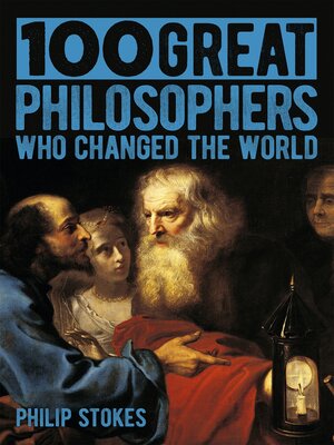 cover image of 100 Great Philosophers Who Changed the World